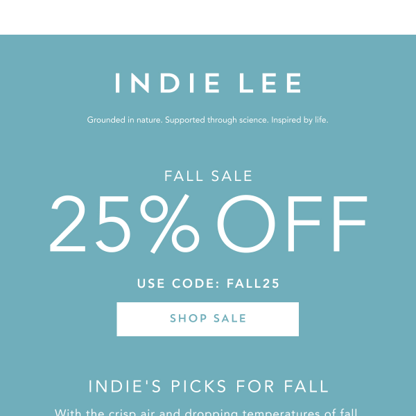 Get 25% Off on Indie's Fall Favorites! 🍂