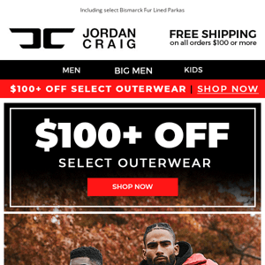 🤑 $100 OFF These Outerwear Styles ➡️