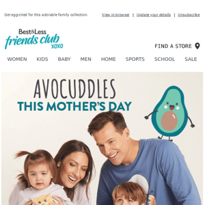 Enjoy Avo-Cuddles with the family in matching sleepwear from $4