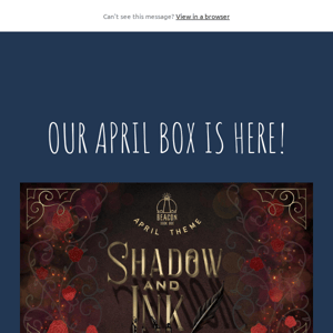 🎉 Our April Box Is Here 🎉