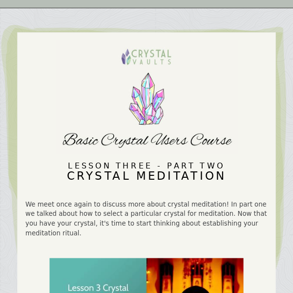 Basic Crystal Users Course Email 9, Crystal Meditation (part 2)
