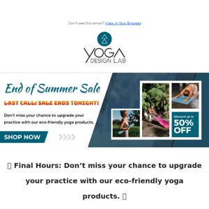 ⌛ Final Hours: Get up to 50% OFF on select yoga products 🌟