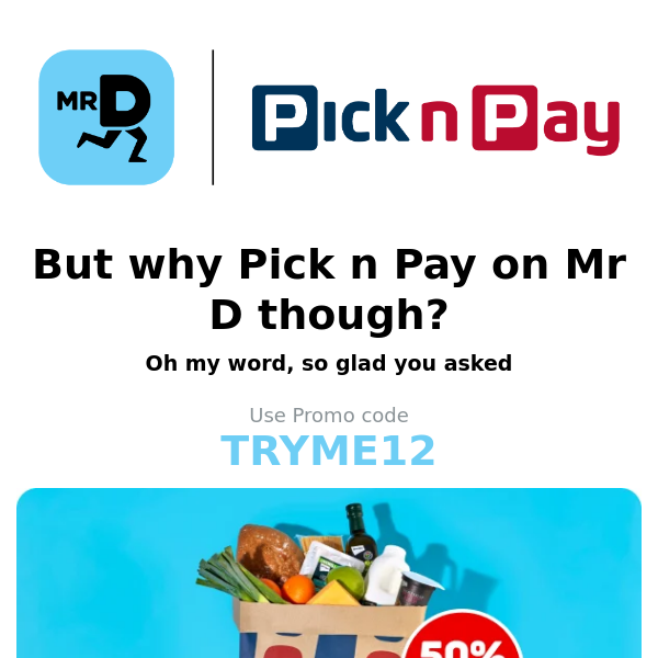 Hey Mr D Food, Why shop Pick n Pay the Mr D way? 🤨