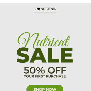 Get 50% off your first purchase!