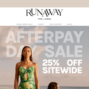 25% OFF SITEWIDE: Afterpay Day Sale begins ✨