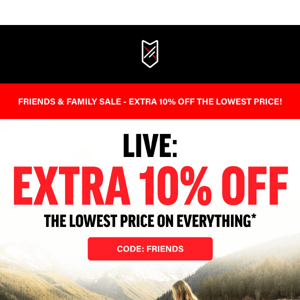 Friends & Family Sale Happening Now!