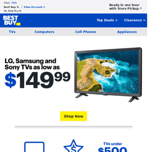 LG, Samsung and Sony TVs as low as $149.99!