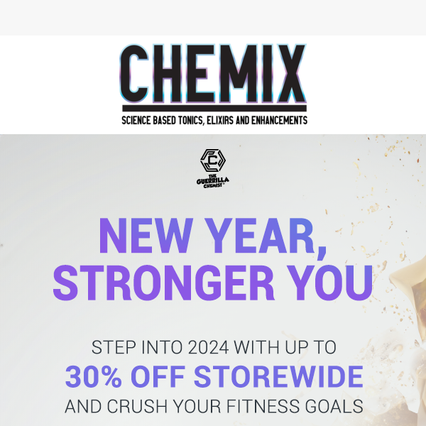 New Year, Stronger You! Save up to 30% OFF Storewide 🎆