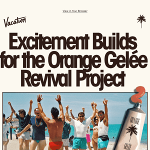 Excitement Builds for the Orange Gelée Revival! 🌍