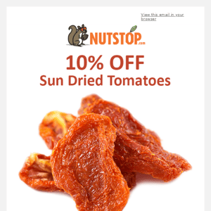 Save 10% on Sun Dried Tomatoes Today! 😋