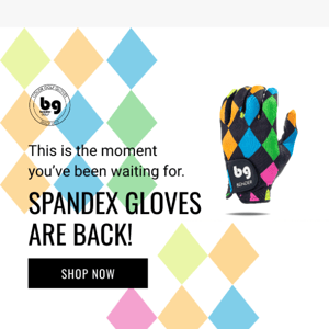 Spandex gloves are back in stock!