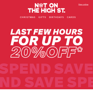 Last chance for up to 20% off*