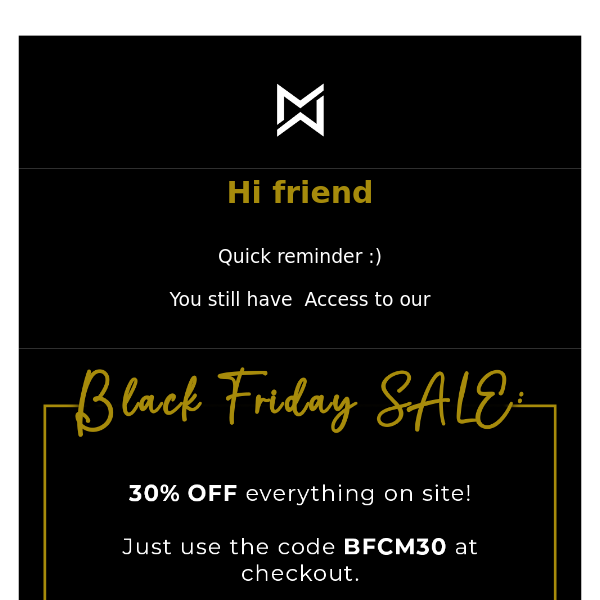 EXTENDED! Black Friday Sale!