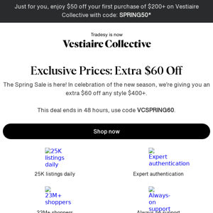Exclusive Prices: Extra $60 Off