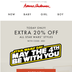 Today Only! Extra 20% Off ALL Star Wars™ Styles