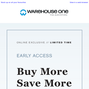 Your early access to Buy More Save More ends SOON!