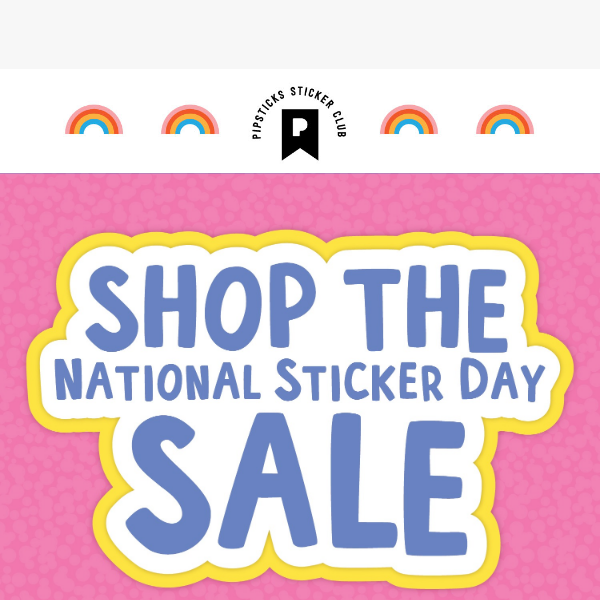 🥳National Sticker Day sale is LIVE! Shop NOW!🥳