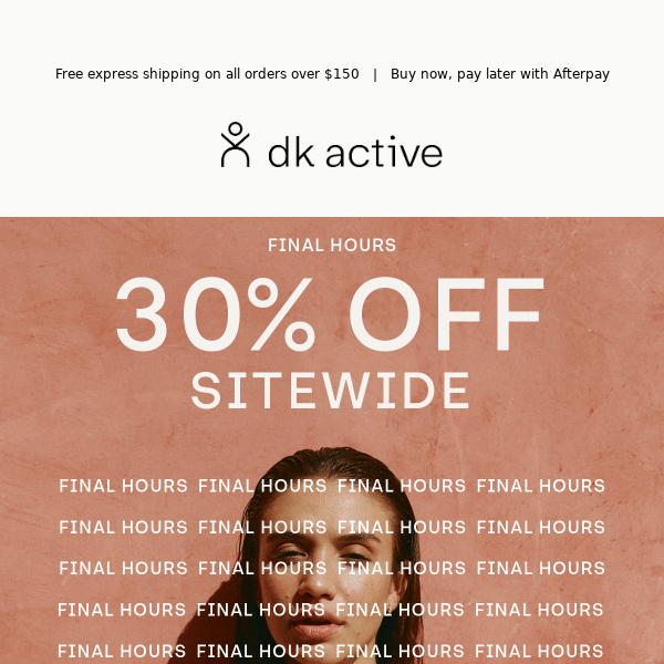 ⌛ FINAL HOURS - TAKE 30% OFF SITEWIDE ⌛