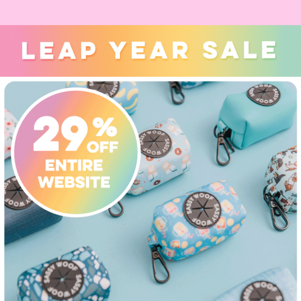 29% OFF LEAP YEAR SALE! ✨
