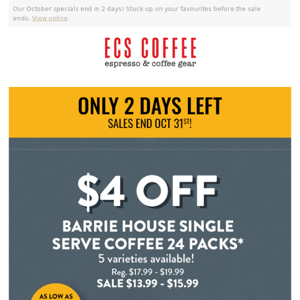 Last Chance for $4 OFF Barrie House Coffee! ☕