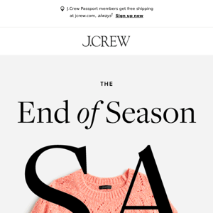 This is BIG…the End of Season Sale starts now!