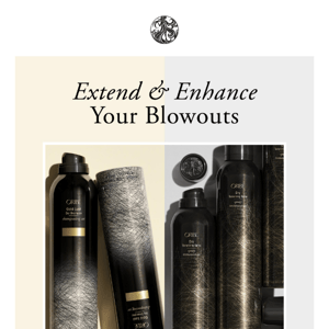 Extend and Enhance Your Blowouts