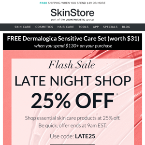 Don't Miss 25% Off Late Night Sale⏰