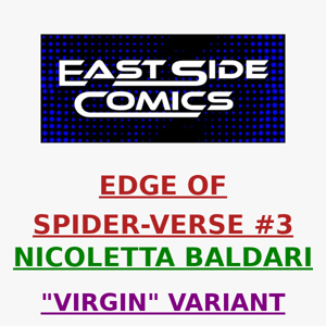 🔥 PRE-SALE TOMORROW at 5PM (ET) 🔥 CELEBRATE THE MOVIE! 🔥 EDGE OF SPIDER-VERSE #3 BALDARI "VIRGIN" VARIANT 🔥 FRIDAY (6/02) at 5PM (ET)/2PM (PT)