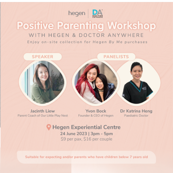 Hegen x Doctor Anywhere Positive Parenting Workshop 👨‍👩‍👧‍👦