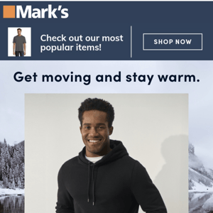 Get moving and stay warm.