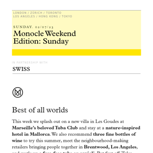 The Monocle Weekend Edition – Sunday 2 July 2023