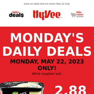 🥗 Monday-Only Deals are Here 🍦