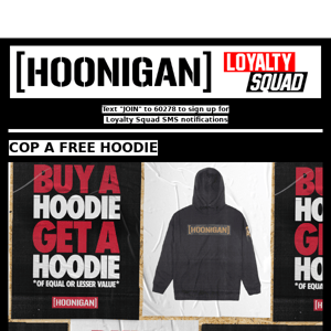 GET A FREE HOODIE