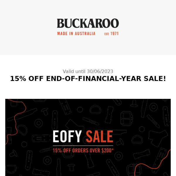 BUCKAROO'S EOFY SALE - 15% Off Storewide! 🤑