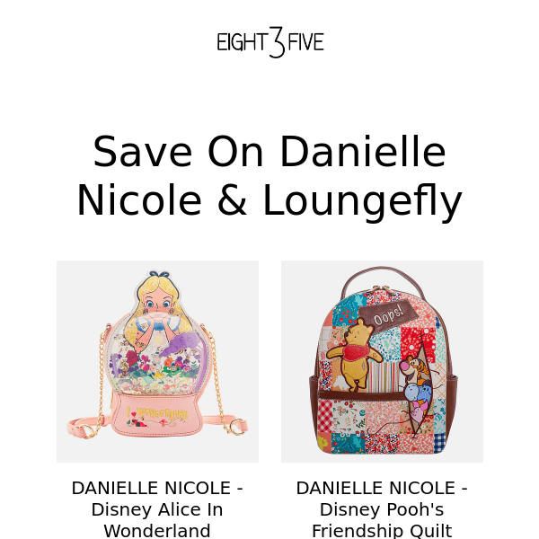 SAVE on Danielle Nicole & Loungefly - Eight 3 Five
