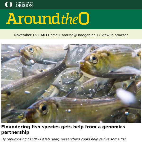 Help for floundering fish, sound as art, UO's newest Rhodes scholar