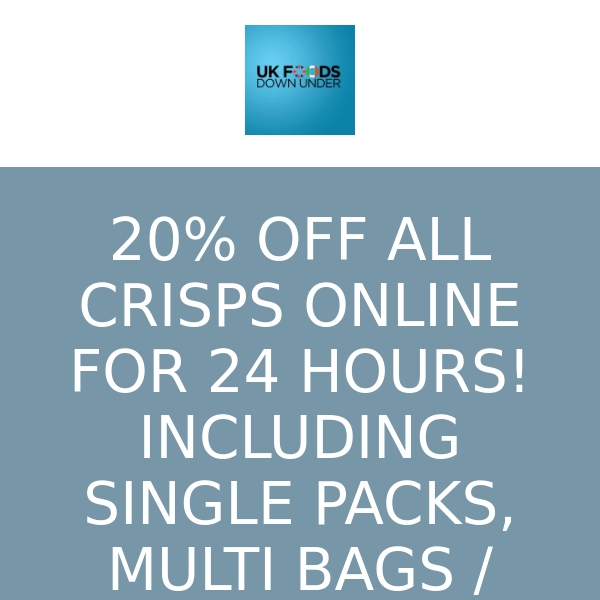 REMINDER!  20% OFF ALL CRISPS ONLINE INCLUDING BOXES AND MULTIBAGS!!