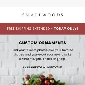 FREE SHIPPING EXTENDED!