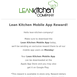 Lean Kitchen Mobile App Reward!