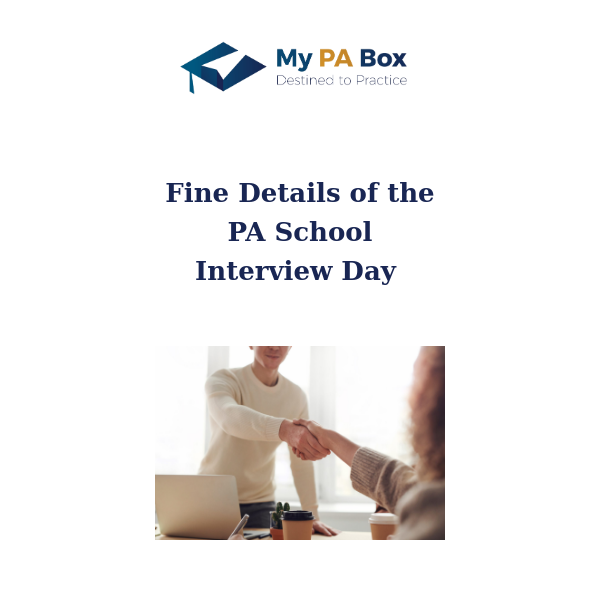 Fine Details of the PA School Interview Day
