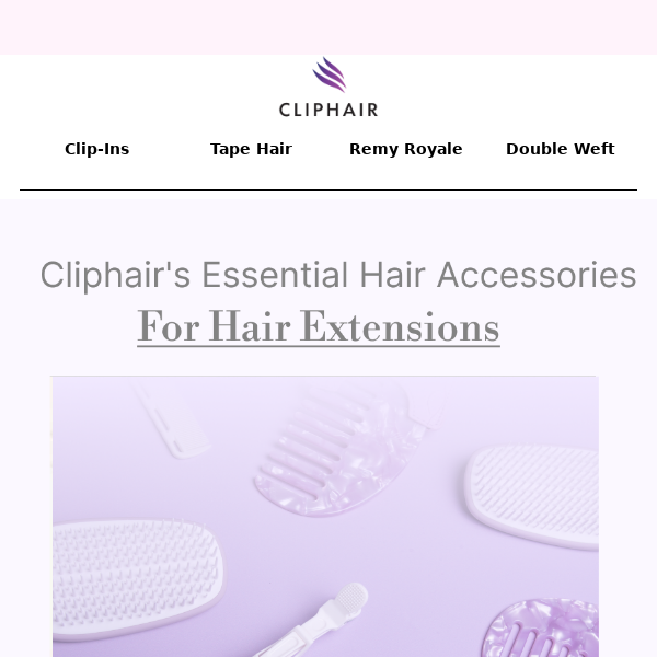 Cliphair's Essential Hair Accessories For Extensions