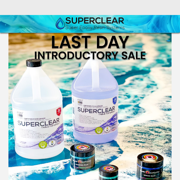 Last day to grab this deal on Superclear epoxy systemss! - Eye Candy  Pigments