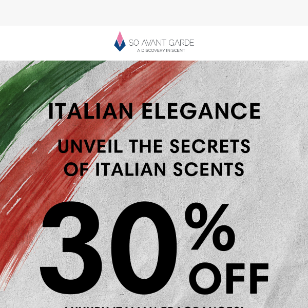Get 30% OFF Luxury Italian Fragrances 🇮🇹