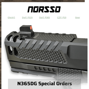 N365DG Special Orders Now Available