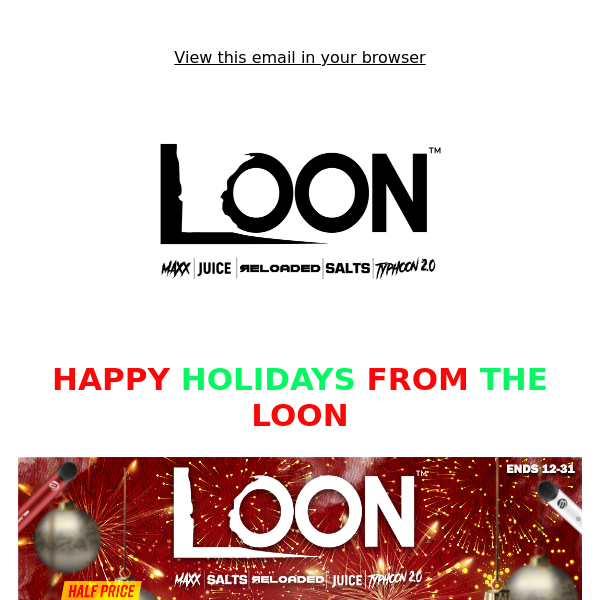 HAPPY HOLIDAYS FROM THE LOON! (50% OFF PROMO AND NEW PRODUCTS!)