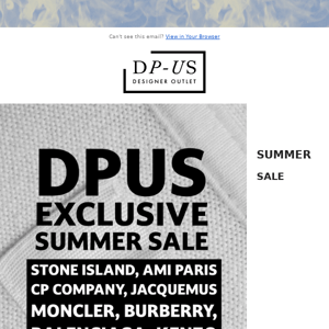 What's to expect at our DPUS SUMMER SALE?