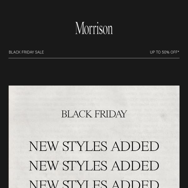 NEW STYLES ADDED | Black Friday Sale