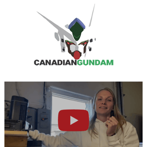 New Video at Canadian Gundam, Check it out!