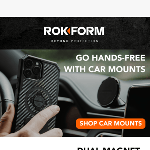 Go Hands-Free with Rokform Car Mounts