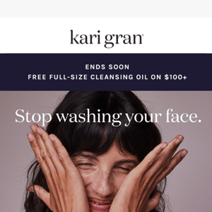 Stop Washing Your Face